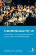 AUDIENCING Diversity 4.0 di Irene Knava edito da facultas.wuv Universitäts