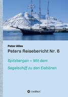 Peters Reisebericht Nr. 6 di Peter Alles edito da tredition