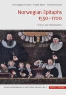 Norwegian Epitaphs 1550-1700 di Arne Bugge Amundsen, Hallgeir Elstad edito da Schnell & Steiner GmbH, Verlag