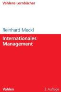 Internationales Management di Reinhard Meckl edito da Vahlen Franz GmbH