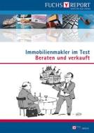 Immobilienmakler Im Test di Redaktion Fuchsbriefe edito da Gabler Verlag