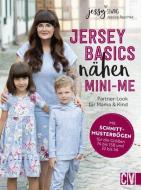 Jersey Basics nähen: Mini-Me di Jessy Sewing edito da Christophorus Verlag