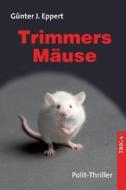 Trimmers Mäuse di Günter J. Eppert edito da TRIGA