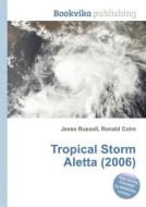 Tropical Storm Aletta (2006) edito da Book On Demand Ltd.