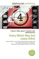 Every Which Way But Loose (film) edito da Vdm Publishing House