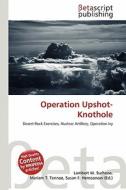 Operation Upshot-Knothole edito da Betascript Publishing
