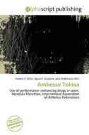 Ambesse Tolosa edito da Alphascript Publishing