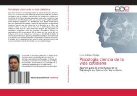 Psicología ciencia de la vida cotidiana di César Rodríguez Hidalgo edito da EAE