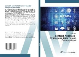 Echtzeit-Anomalie-Erkennung über riesige Datenströme di Zirije Hasani edito da AV Akademikerverlag