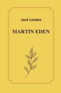Martin Eden By Jack London di Jack London edito da Amazon Digital Services LLC - KDP Print US