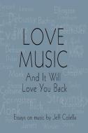 Love Music di Jeff Colella edito da Nextone Inc
