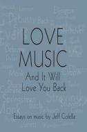 Love Music di Jeff Colella edito da Nextone Inc