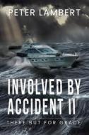 Involved by Accident II di Peter Lambert edito da WP Lighthouse