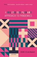 A Multidisciplinary Approach To Pandemics edito da Oxford University Press