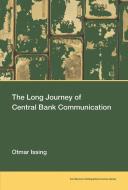 The Long Journey of Central Bank Communication di Otmar Issing edito da MIT PR