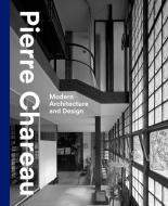 Pierre Chareau - Modern Architecture And Design di Esther da Costa Meyer edito da Yale University Press