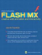 Macromedia Flash Mx Creative Web Animation And Interactivity di Derek Franklin edito da Pearson Education (us)