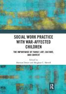 Social Work Practice With War-Affected Children edito da Taylor & Francis Ltd