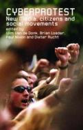 Cyberprotest di Wim van de Donk edito da Routledge