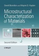 Microstructural Characterization 2e di Brandon, Kaplan edito da John Wiley & Sons