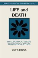 Life and Death di Dan W. Brock edito da Cambridge University Press