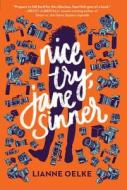 Nice Try, Jane Sinner di Lianne Oelke edito da Houghton Mifflin