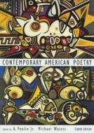 Contemporary American Poetry di A. Poulin, Michael Waters edito da CENGAGE LEARNING