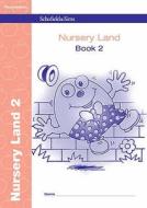 Nursery Land Book 2 di Sally Johnson edito da Schofield & Sims Ltd