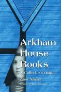 Nielsen, L:  Arkham House Books di Leon Nielsen edito da McFarland