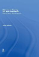 Br mmer on Meaning and the Christian Faith di Vincent Brummer edito da Taylor & Francis Inc