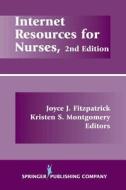 Internet Resources For Nurses edito da Springer Publishing Co Inc