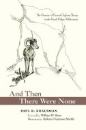 And Then There Were None di Paul R. Krausman edito da University of New Mexico Press
