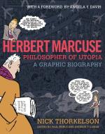 Herbert Marcuse, Philosopher of Utopia di Nick Thorkelson edito da City Lights Books