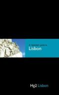 A Hedonist's Guide to Lisbon di Sarah Marshall edito da Hg2