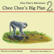 Chee Chee's Big Plan di Carol Mitchell edito da CAS