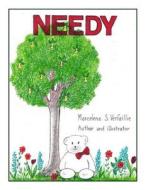 Needy: The Story of a Big White Bear di Marcelene Verfaillie edito da Maple Creek Media