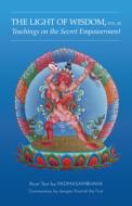 Light of Wisdom, Volume III di Padmasambhava edito da Rangjung Yeshe Publications
