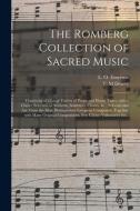 THE ROMBERG COLLECTION OF SACRED MUSIC : di L. O. LUTH EMERSON edito da LIGHTNING SOURCE UK LTD