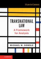 Transnational Law di Michael W. Dowdle edito da Cambridge University Press