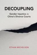 Decoupling di Ethan Michelson edito da Cambridge University Press