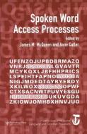 Spoken Word Access Processes (SWAP) di Anne Cutler edito da Psychology Press