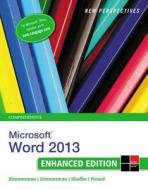 New Perspectives on Microsoft Word 2013, Comprehensive di Ann Shaffer, Beverly Zimmerman, S. Scott Zimmerman, Katherine Pinard edito da Cengage Learning, Inc