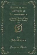 Summers And Winters At Balmawhapple, Vol. 2 di John Skelton edito da Forgotten Books