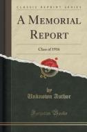 A Memorial Report di Unknown Author edito da Forgotten Books
