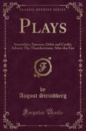 Plays di August Strindberg edito da Forgotten Books
