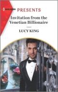 Invitation from the Venetian Billionaire: An Uplifting International Romance di Lucy King edito da HARLEQUIN SALES CORP