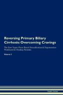 Reversing Primary Biliary Cirrhosis di Health Central edito da Raw Power