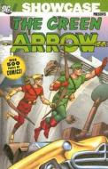 Showcase Presents Green Arrow di Ed Herron, Bob Haney, Mr Jack Miller, Gardner Fox edito da Dc Comics