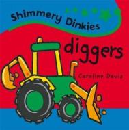 Diggers di Caroline Davis edito da Hachette Children\'s Group