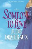 Someone to Love di Jude Deveraux edito da Washington Square Press